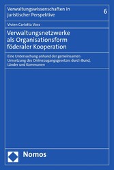 Verwaltungsnetzwerke als Organisationsform föderaler Kooperation