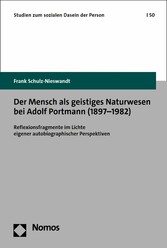 Der Mensch als geistiges Naturwesen bei Adolf Portmann (1897-1982)