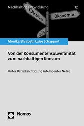 Von der Konsumentensouveränität zum nachhaltigen Konsum