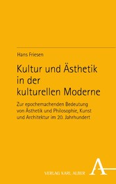 Kultur und Ästhetik in der kulturellen Moderne