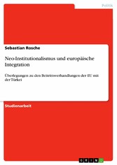 Neo-Institutionalismus und europäische Integration