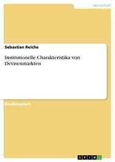 Institutionelle Charakteristika von Devisenmärkten