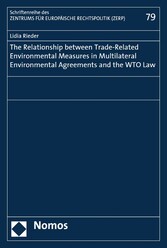 The Relationship between Trade-Related Environmental Measures in Multilateral Environmental Agreements and the WTO Law