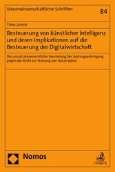 Besteuerung von künstlicher Intelligenz und deren Implikationen auf die Besteuerung der Digitalwirtschaft