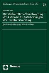 Die strafrechtliche Verantwortung des Aktionärs für Entscheidungen der Hauptversammlung