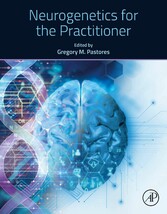 Neurogenetics for the Practitioner