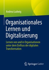 Organisationales Lernen und Digitalisierung