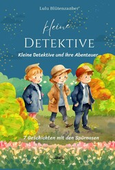 Kleine Detektive und ihre Abenteuer