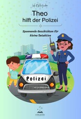 Theo hilft der Polizei