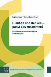 Glauben und Denken - passt das zusammen?