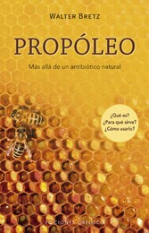 Própoleo. Más allá de un antibiótico natural.