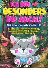 Ich bin besonders, du auch! | Weil jeder von uns besonders ist!