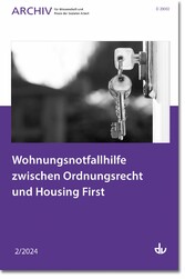 Wohnungsnotfallhilfe zwischen Ordnungsrecht und Housing First