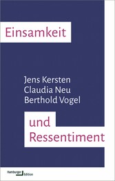 Einsamkeit und Ressentiment