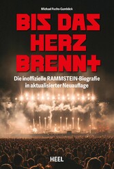 Bis das Herz brennt (Aktualisierte Neuauflage)