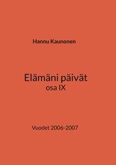 Elämäni päivät osa IX