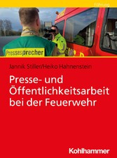 Presse- und Öffentlichkeitsarbeit bei der Feuerwehr