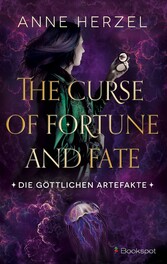 The Curse of Fortune and Fate