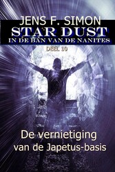 De vernietiging van de Japetus-basis (STAR-DUST 10)