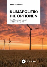 Klimapolitik: Die Optionen