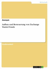 Aufbau und Besteuerung von Exchange Traded Funds