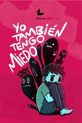 Yo también tengo miedo