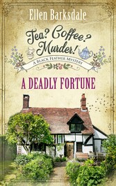 Tea? Coffee? Murder! -  A Deadly Fortune