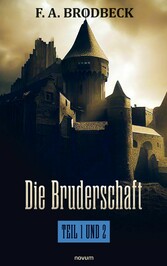 Die Bruderschaft - Teil 1 und 2