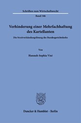 Verhinderung einer Mehrfachhaftung des Kartellanten.