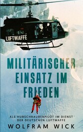 Militärischer Einsatz im Frieden