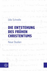 Die Entstehung des frühen Christentums