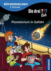 Die drei ??? Kids, Bücherhelden 2. Klasse, Planetarium in Gefahr (drei Fragezeichen Kids)