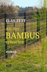 Als der Bambus erwachte