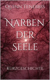 Narben der Seele