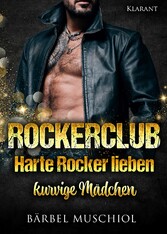 Rockerclub. Mega ROCKERCLUB-BOX mit 13 Romanen. Harte Rocker lieben kurvige Mädchen!