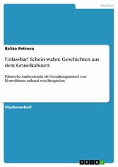 Unfassbar! Schein-wahre Geschichten aus dem Gruselkabinett