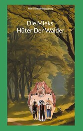 Die Mieks Hüter Der Wälder