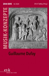 MUSIK-KONZEPTE 204/205: Guillaume Dufay