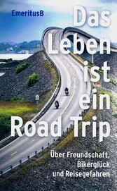 Das Leben ist ein Road Trip