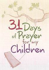 31 Days of Prayer for My Children