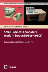 Small Business Computers made in Europe (1960s-1980s)