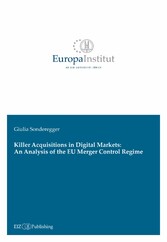 Killer Acquisitions in Digital Markets: An Analysis of the EU Merger Control Regime