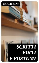 Scritti editi e postumi