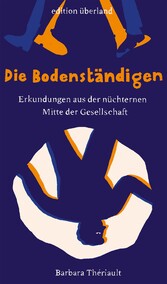 Die Bodenständigen