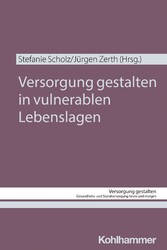 Versorgung gestalten in vulnerablen Lebenslagen