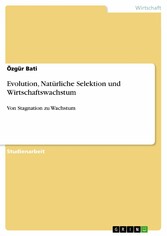 Evolution, Natürliche Selektion und Wirtschaftswachstum