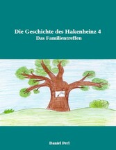 Die Geschichte des Hakenheinz 4  Das Familientreffen