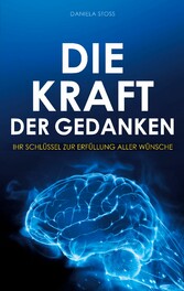 Die Kraft der Gedanken