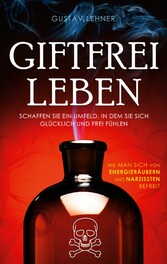 Giftfrei leben