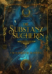 Die Substanzsucherin